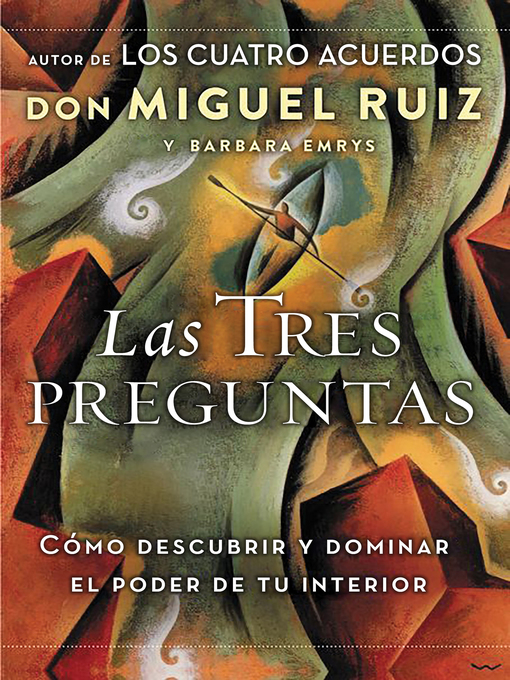 Title details for Las tres preguntas by Don Miguel Ruiz - Available